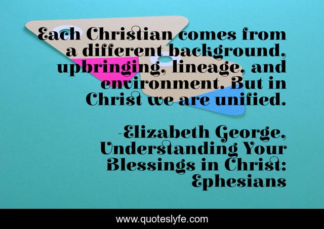 Each Christian comes from a different background, upbringing, lineage, and environment. But in Christ we are unified.