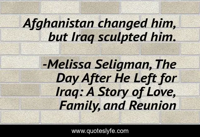 Afghanistan changed him, but Iraq sculpted him.