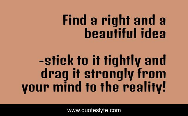 Find a right and a beautiful idea