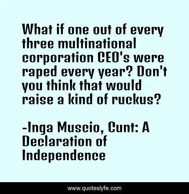 What if one out of every three multinational corporation CEO's were raped every year? Don't you think that would raise a kind of ruckus?