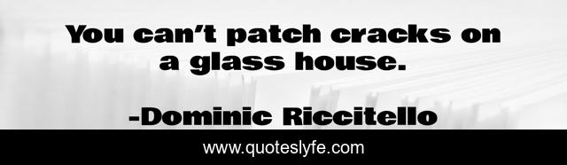 You can’t patch cracks on a glass house.