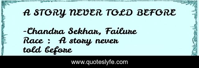 A STORY NEVER TOLD BEFORE