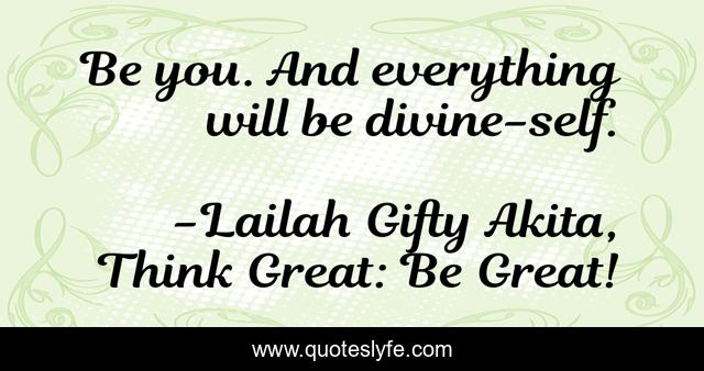 Be you. And everything will be divine-self.