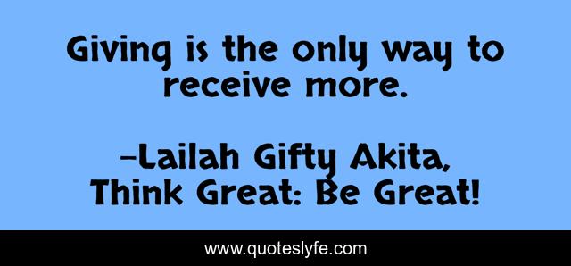 Giving is the only way to receive more.