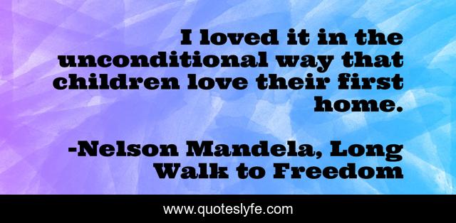 I loved it in the unconditional way that children love their first home.