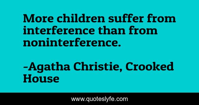 More children suffer from interference than from noninterference.