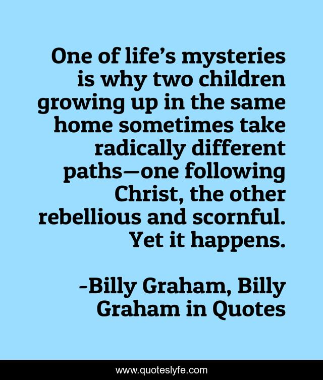 One of life’s mysteries is why two children growing up in the same home sometimes take radically different paths—one following Christ, the other rebellious and scornful. Yet it happens.
