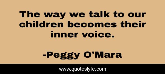 The way we talk to our children becomes their inner voice.
