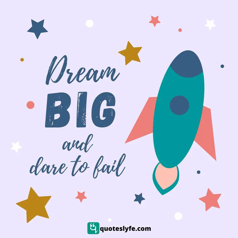 dream big and dare to fail essay