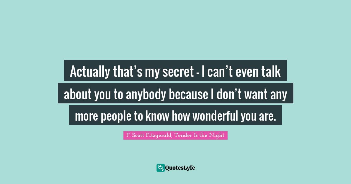 Tender Is The Night Quotes Best F. Scott Fitzgerald, Tender Is The Night Quotes With Images To Share  And Download For Free At Quoteslyfe