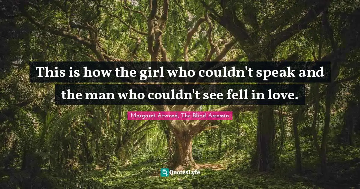 This is how the girl who couldn't speak and the man who couldn't see fell in love.