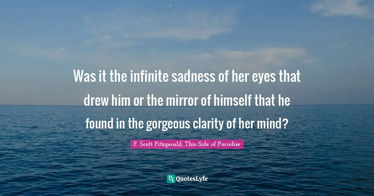 Was it the infinite sadness of her eyes that drew him or the mirror of himself that he found in the gorgeous clarity of her mind?