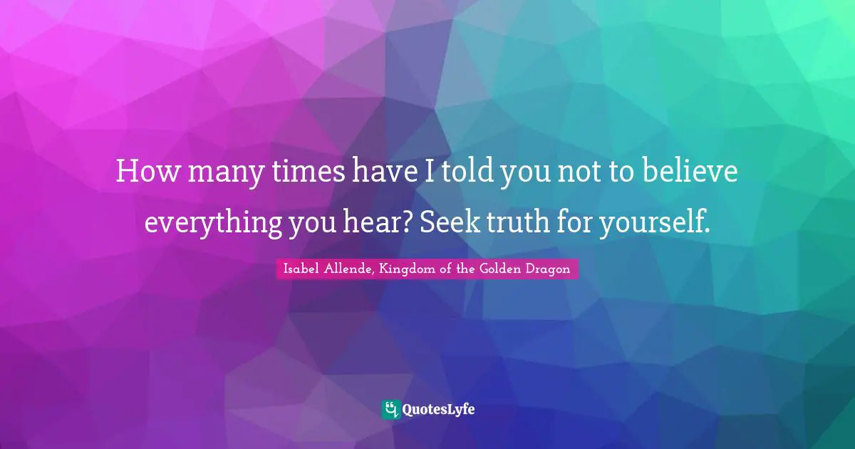 G-Dragon Quotes: "How many times have I told you not to believe everything you hear? Seek truth for yourself."