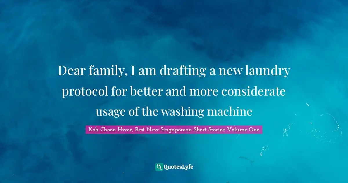 Dear family, I am drafting a new laundry protocol for better and more considerate usage of the washing machine