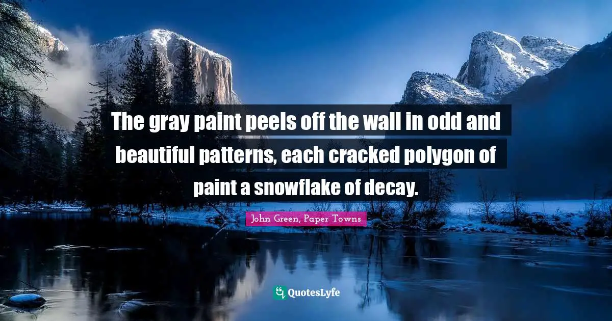The gray paint peels off the wall in odd and beautiful patterns, each cracked polygon of paint a snowflake of decay.