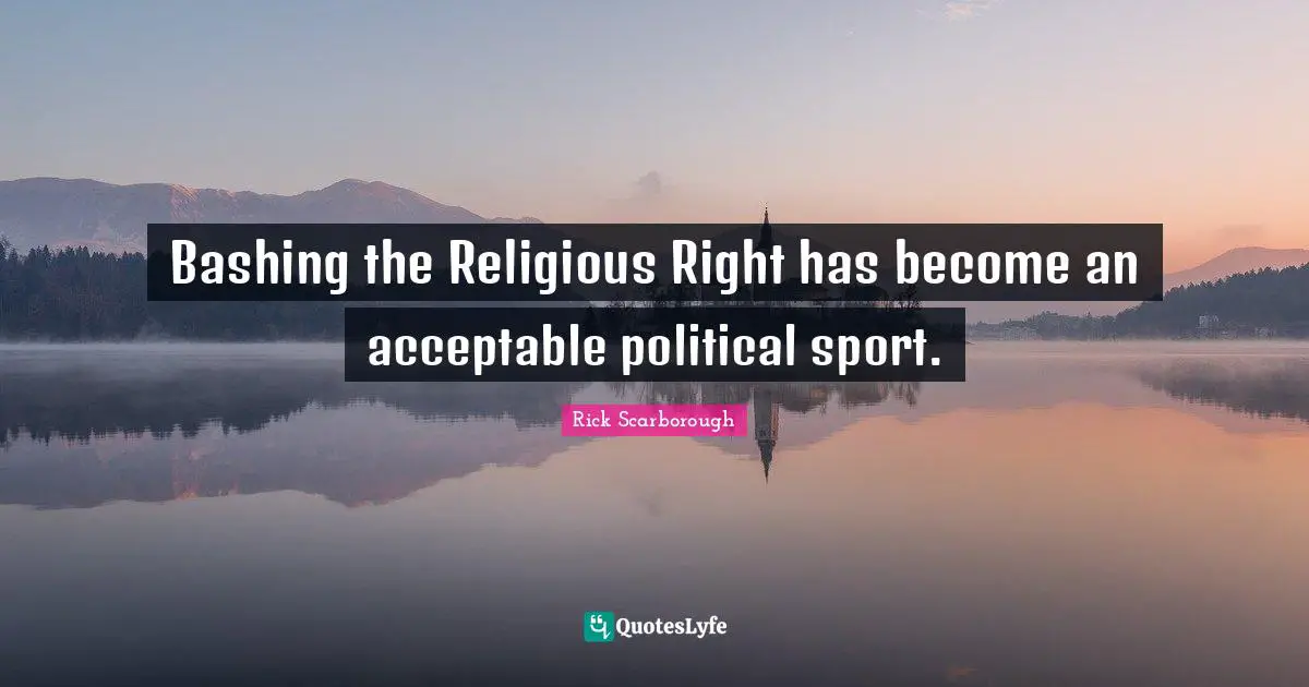 Bashing the Religious Right has become an acceptable political sport.