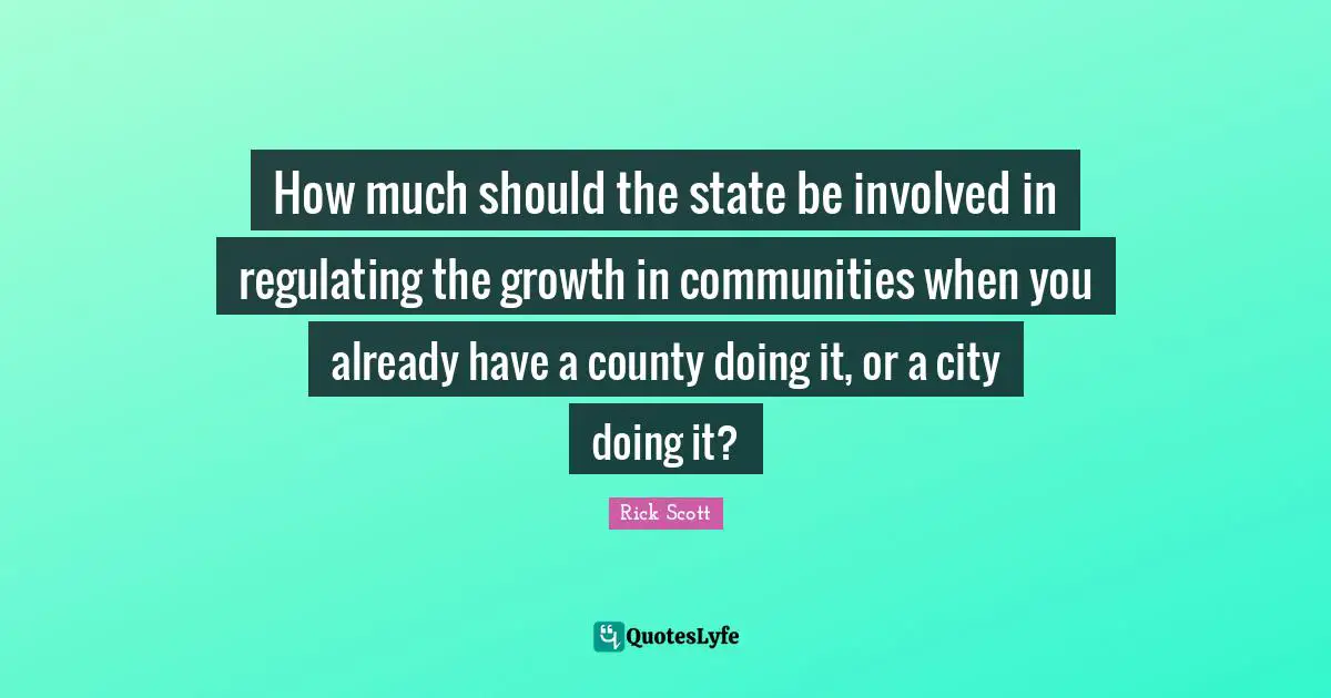How much should the state be involved in regulating the growth in communities when you already have a county doing it, or a city doing it?