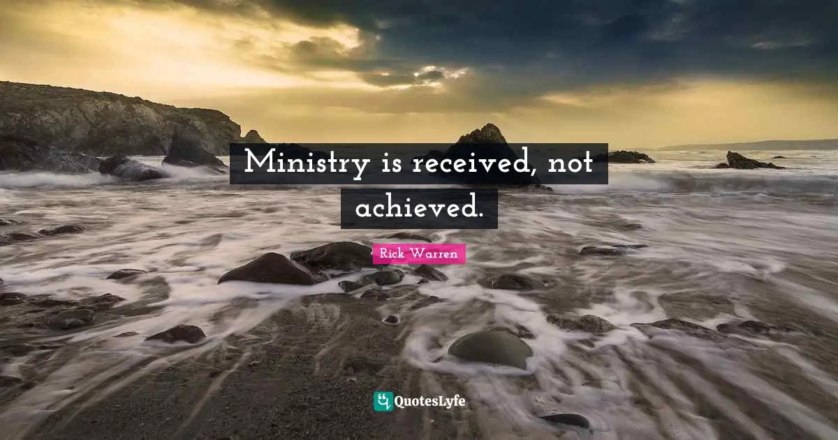 Ministry is received, not achieved.
