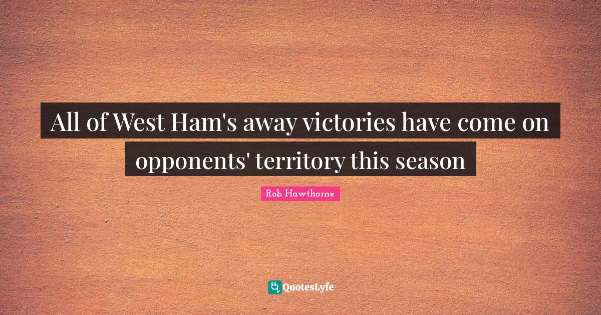 All of West Ham's away victories have come on opponents' territory this season