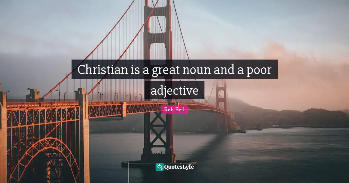Christian is a great noun and a poor adjective
