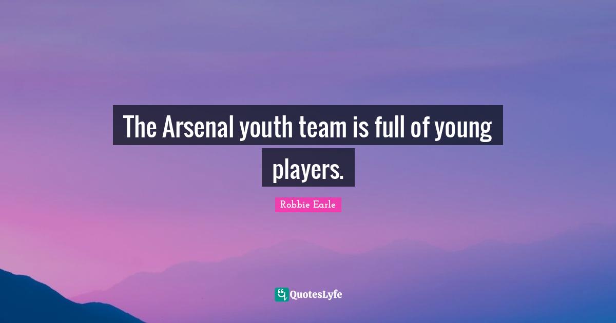 The Arsenal youth team is full of young players.