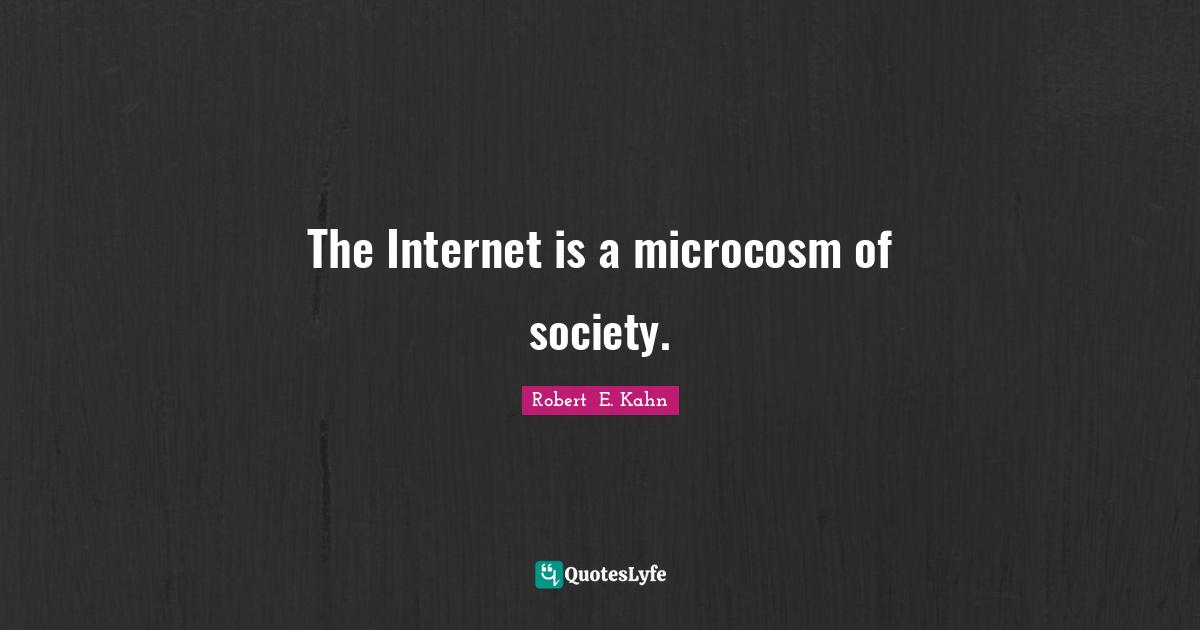 The Internet is a microcosm of society.