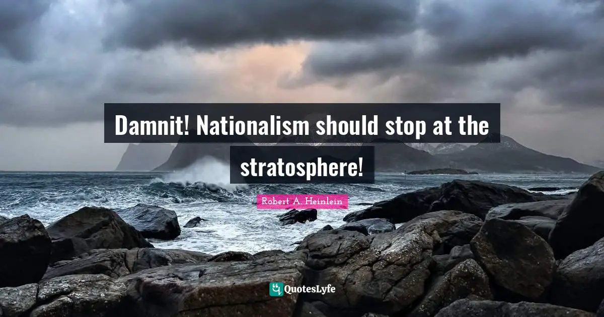 Damnit! Nationalism should stop at the stratosphere!