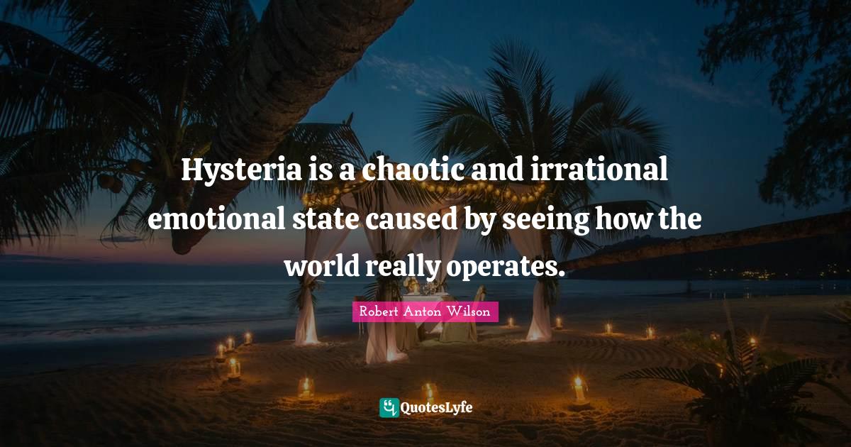 Best Hysteria Quotes with images to share and download for free at