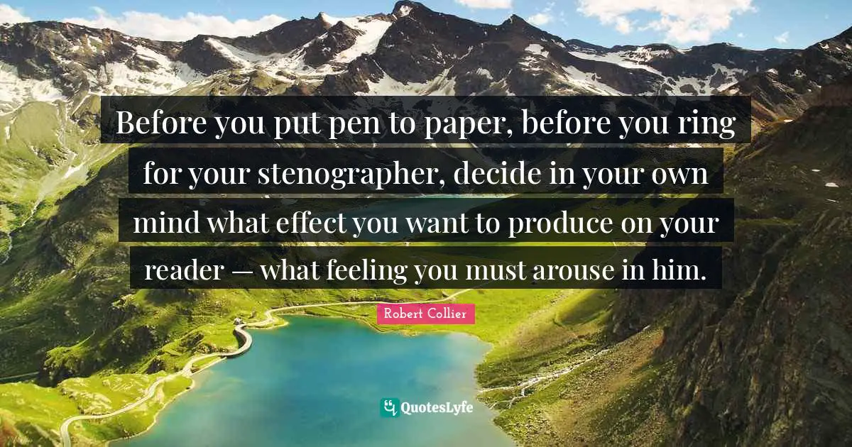 Before you put pen to paper, before you ring for your stenographer, de ...