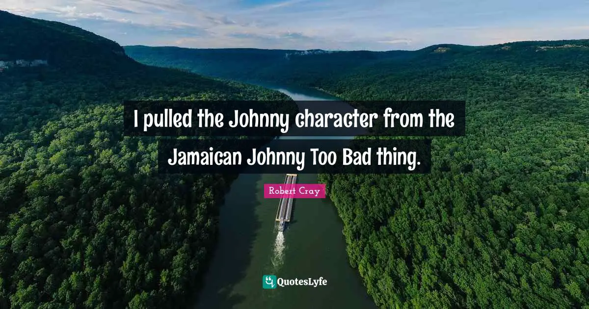 I pulled the Johnny character from the Jamaican Johnny Too Bad thing.