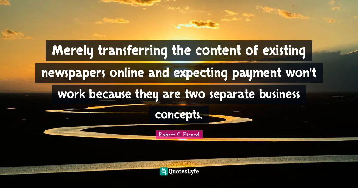 Merely transferring the content of existing newspapers online and expecting payment won't work because they are two separate business concepts.