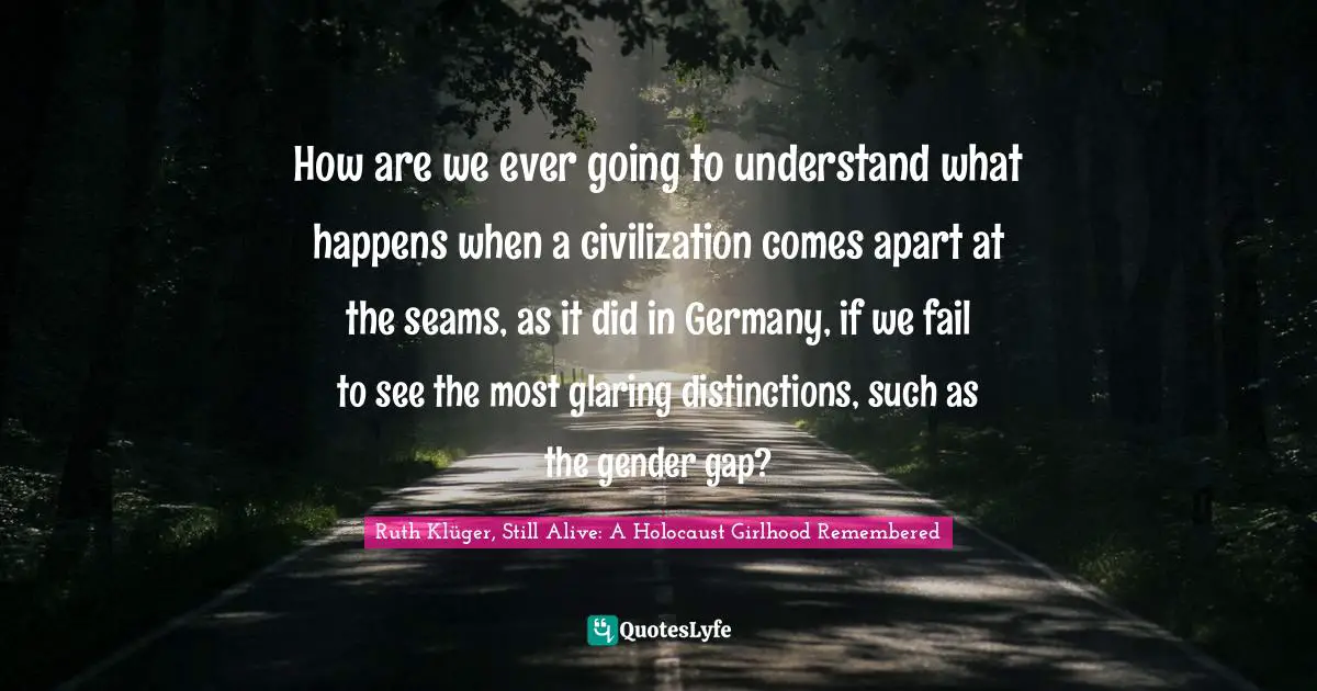 How are we ever going to understand what happens when a civilization comes apart at the seams, as it did in Germany, if we fail to see the most glaring distinctions, such as the gender gap?