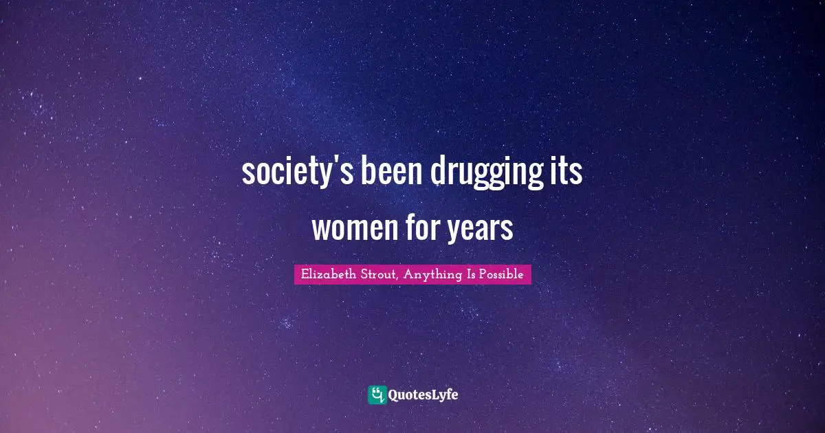 society's been drugging its women for years