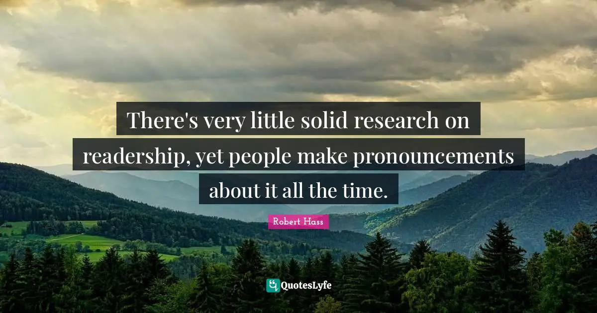 There's very little solid research on readership, yet people make pronouncements about it all the time.