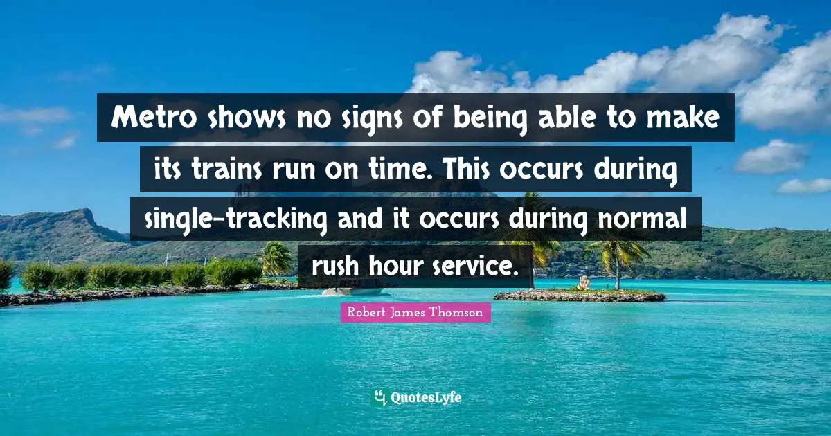 Metro shows no signs of being able to make its trains run on time. This occurs during single-tracking and it occurs during normal rush hour service.