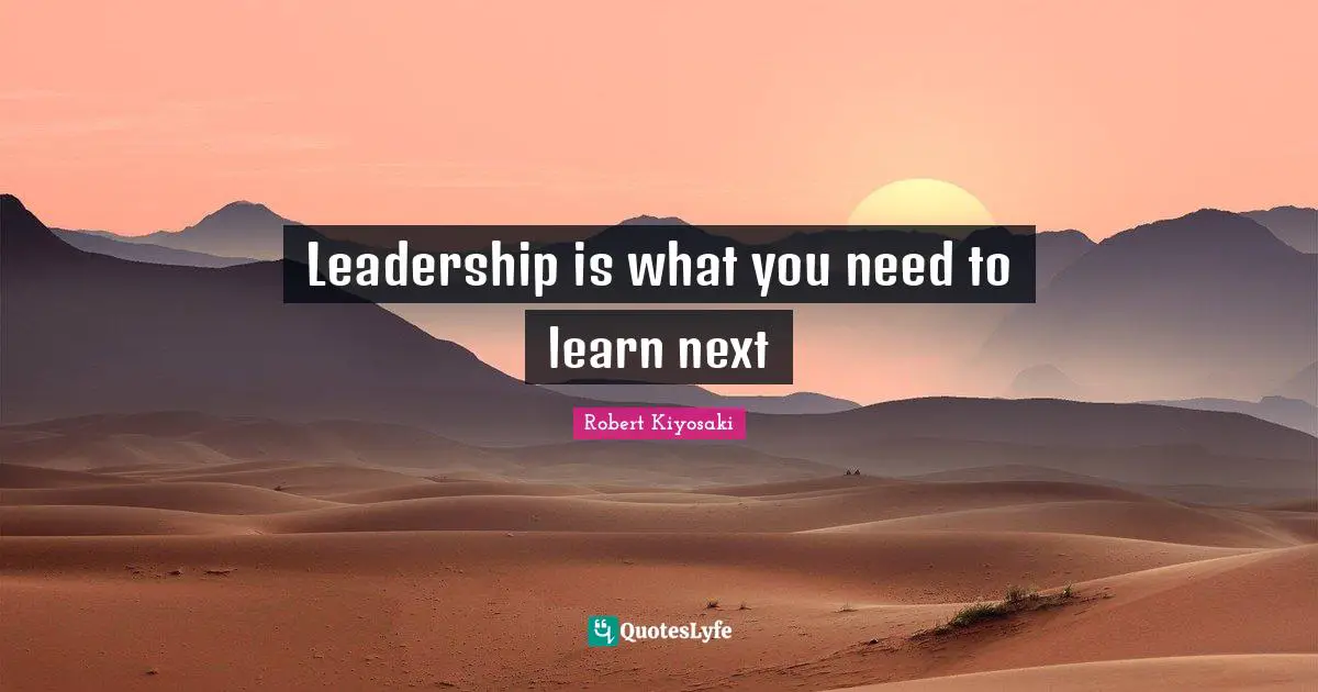 Leadership is what you need to learn next