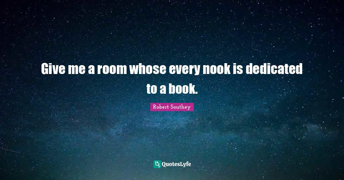 Give me a room whose every nook is dedicated to a book.