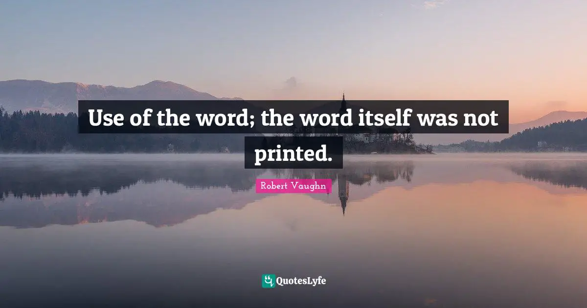 Use of the word; the word itself was not printed.