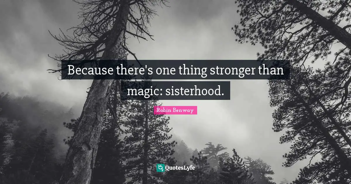 Because there's one thing stronger than magic: sisterhood.