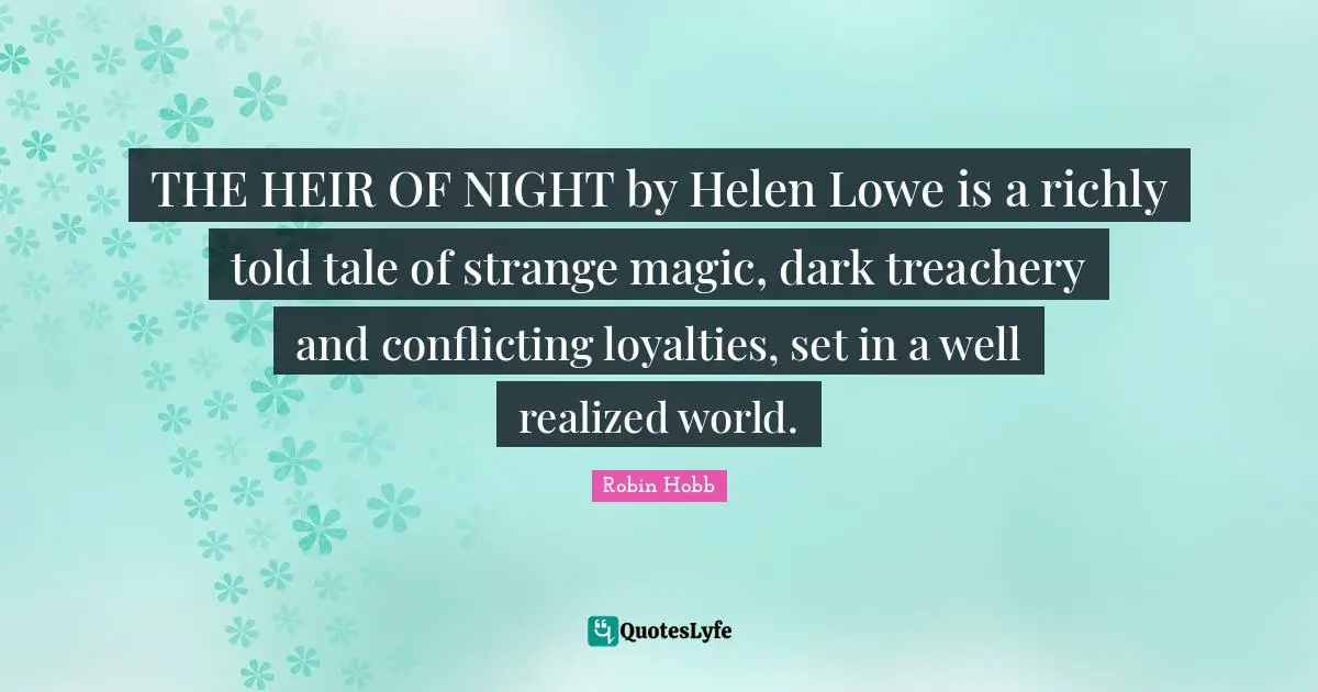 THE HEIR OF NIGHT by Helen Lowe is a richly told tale of strange magic, dark treachery and conflicting loyalties, set in a well realized world.