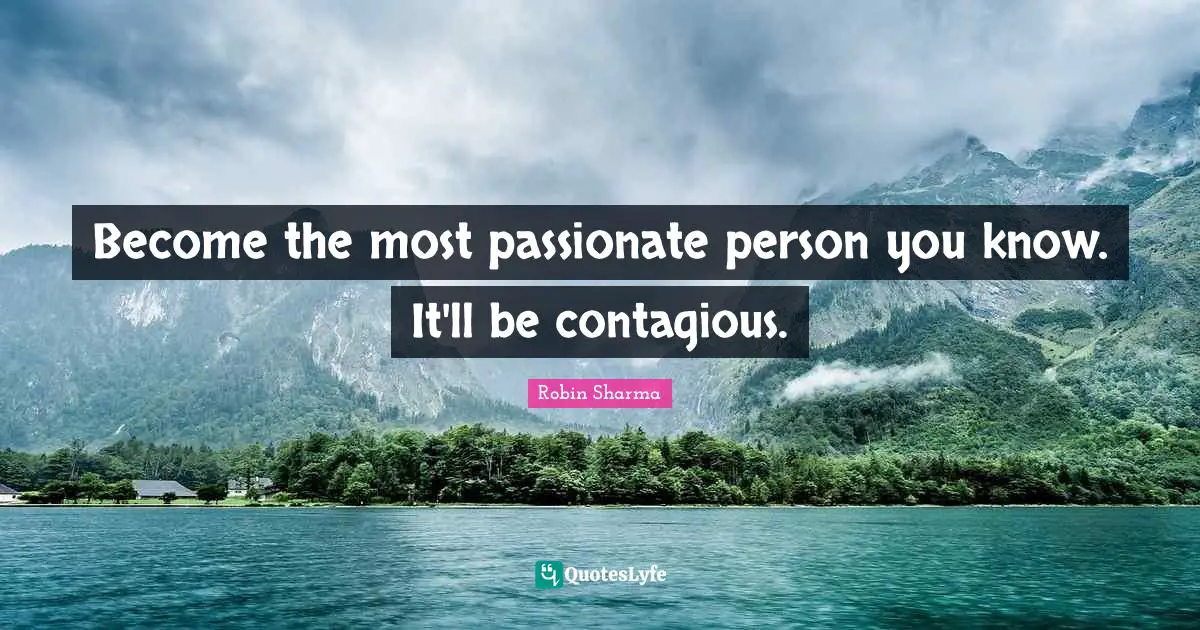 Become the most passionate person you know. It'll be contagious.