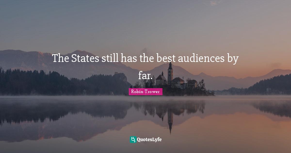 The States still has the best audiences by far.