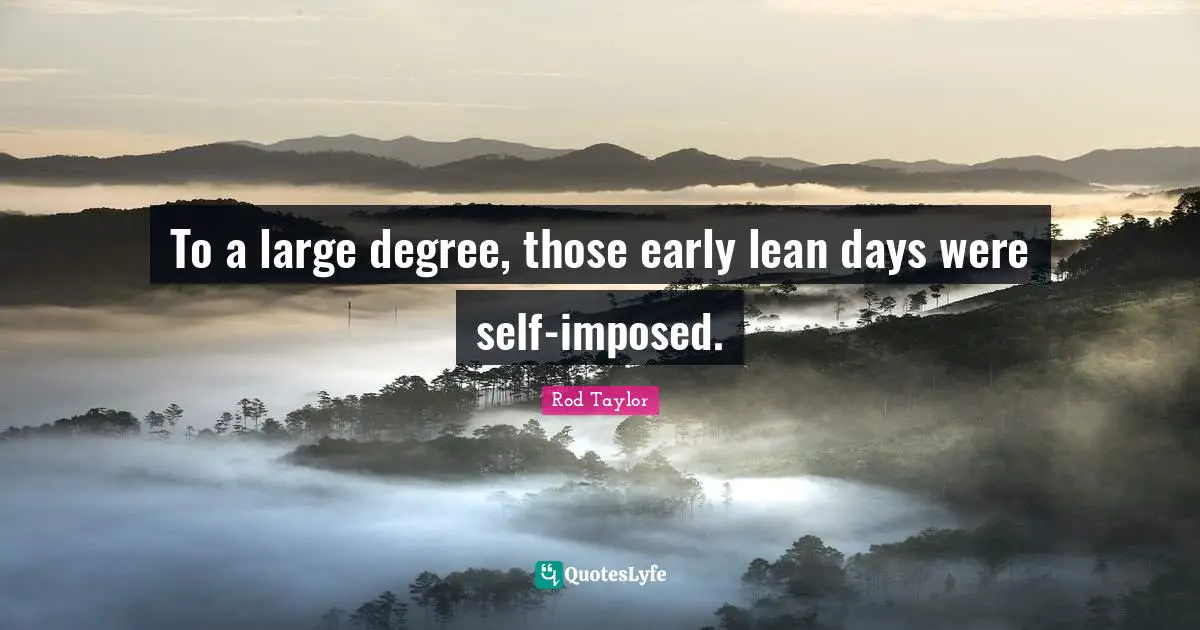 To a large degree, those early lean days were self-imposed.