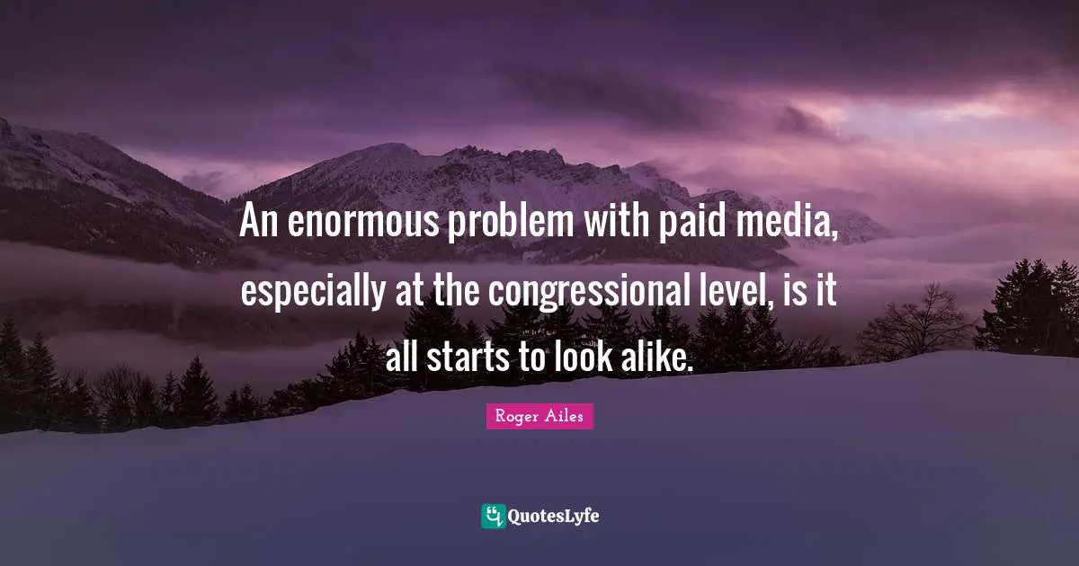 An enormous problem with paid media, especially at the congressional level, is it all starts to look alike.