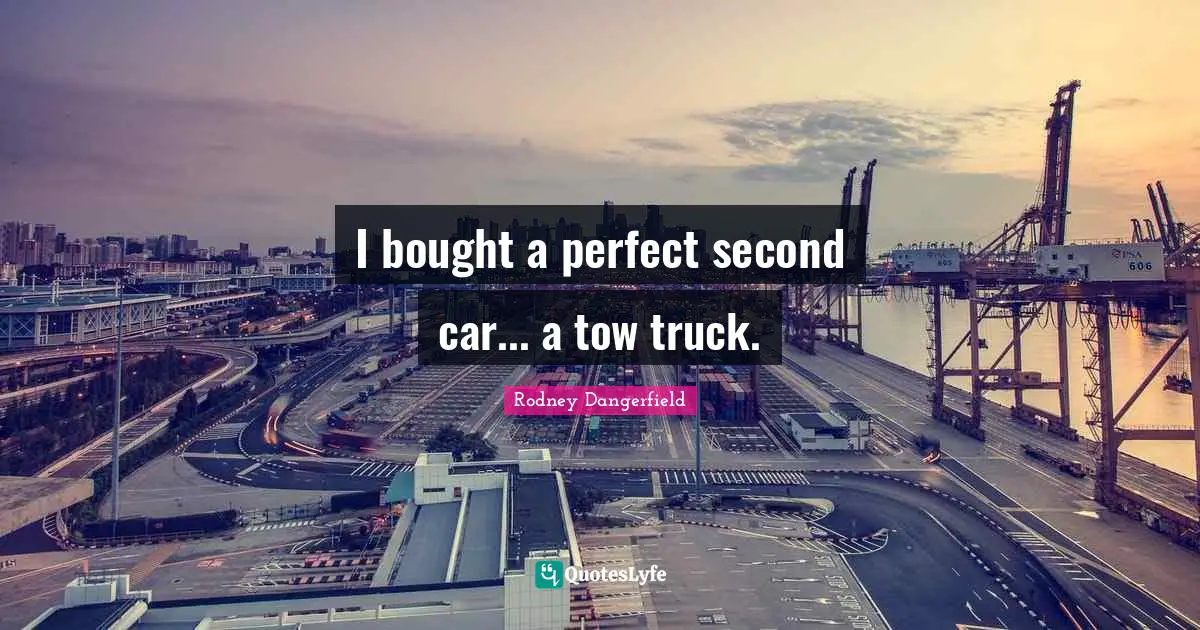 I bought a perfect second car... a tow truck.