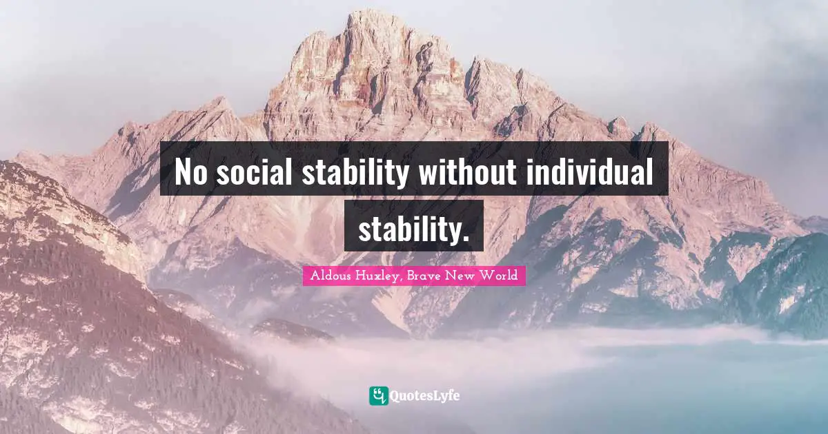 No social stability without individual stability.