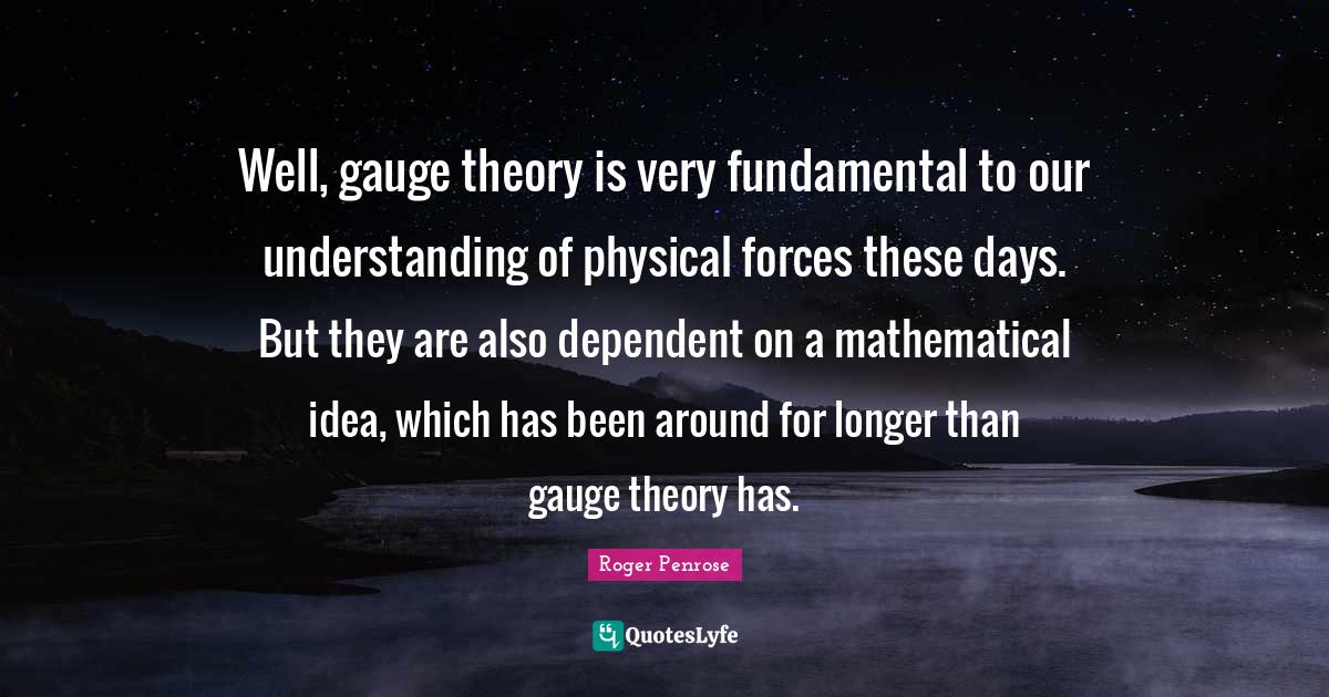 Well, gauge theory is very fundamental to our understanding of physica