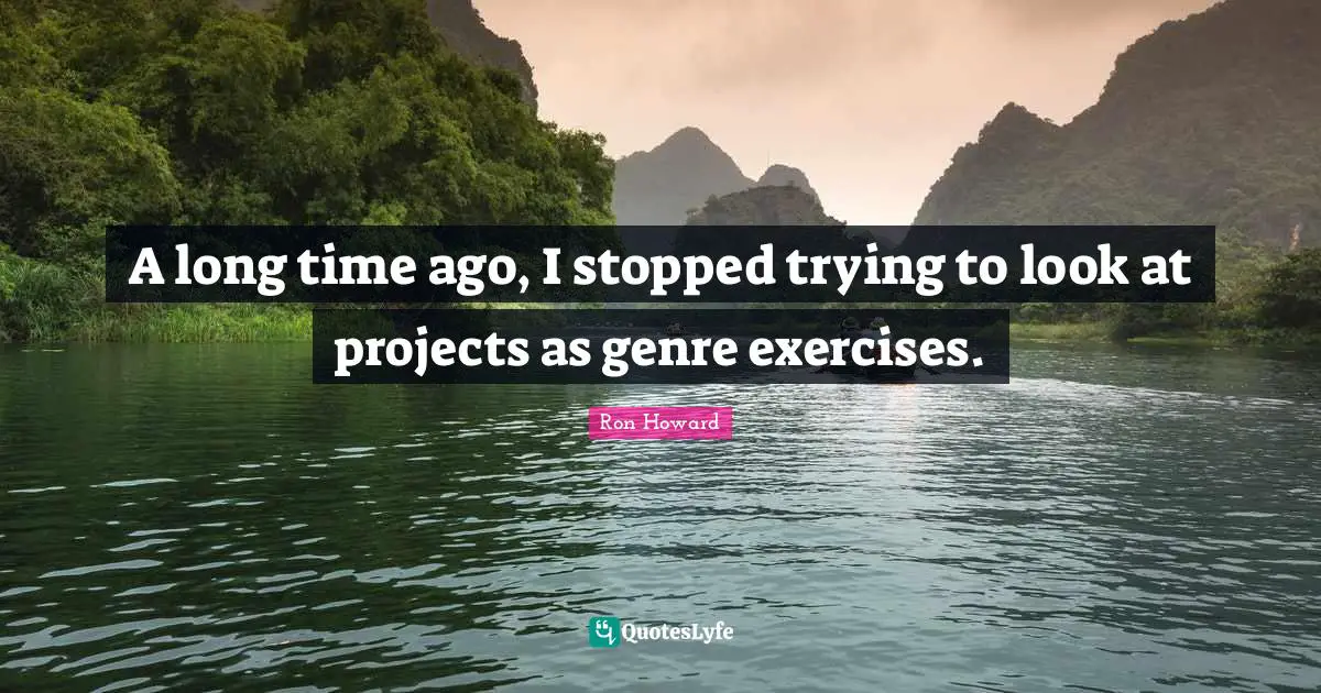 A long time ago, I stopped trying to look at projects as genre exercises.