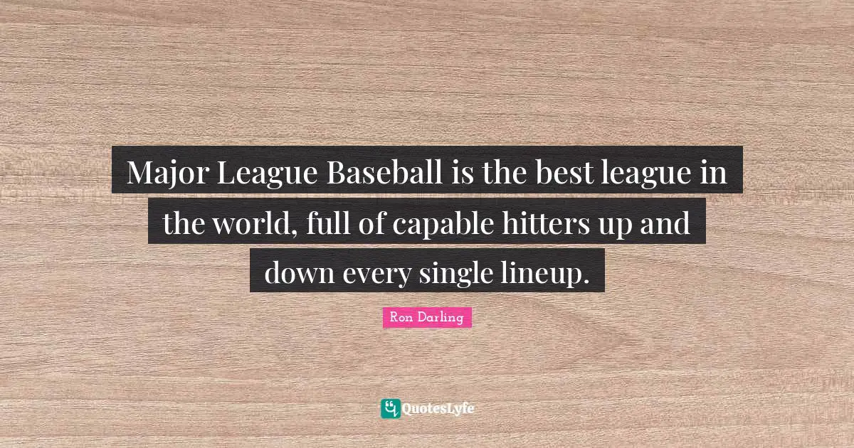 Major League Baseball is the best league in the world, full of capable hitters up and down every single lineup.