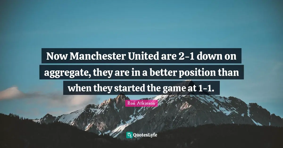 Now Manchester United are 2-1 down on aggregate, they are in a better position than when they started the game at 1-1.